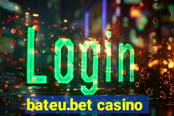 bateu.bet casino